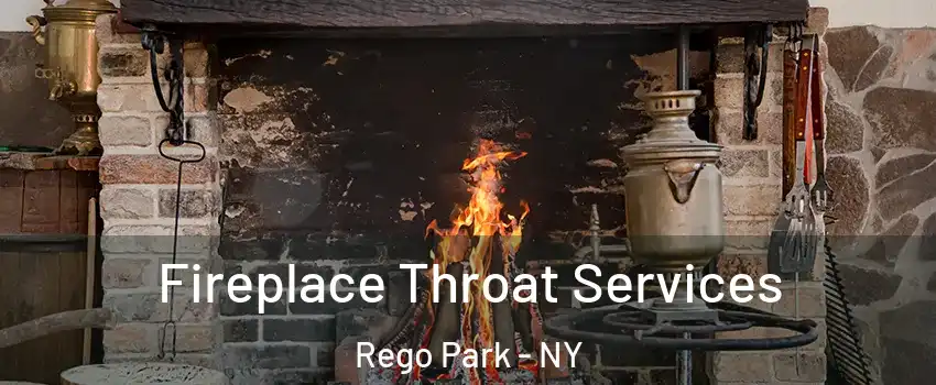 Fireplace Throat Services Rego Park - NY