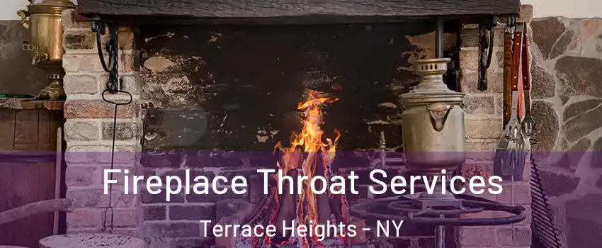 Fireplace Throat Services Terrace Heights - NY