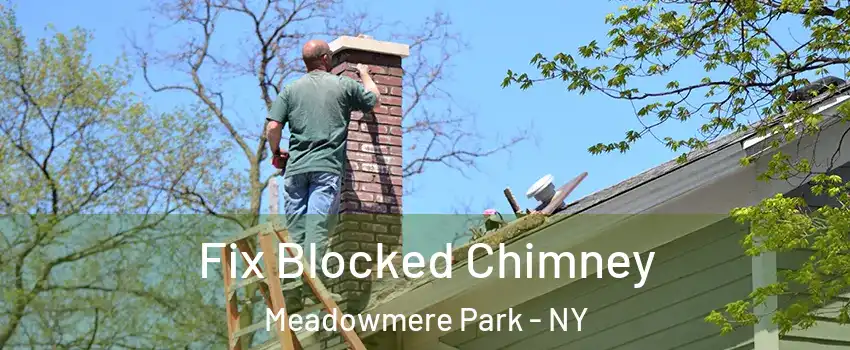 Fix Blocked Chimney Meadowmere Park - NY