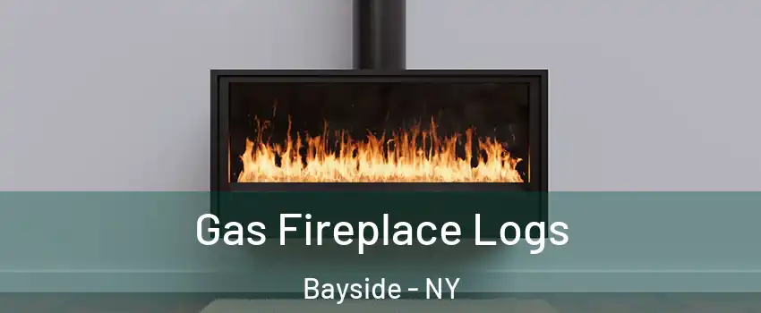 Gas Fireplace Logs Bayside - NY