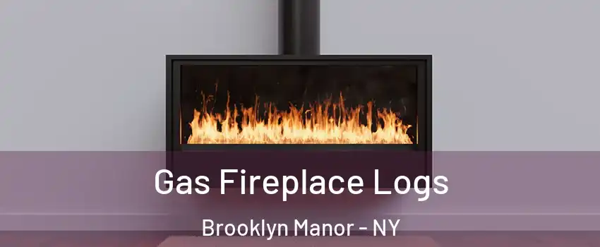 Gas Fireplace Logs Brooklyn Manor - NY