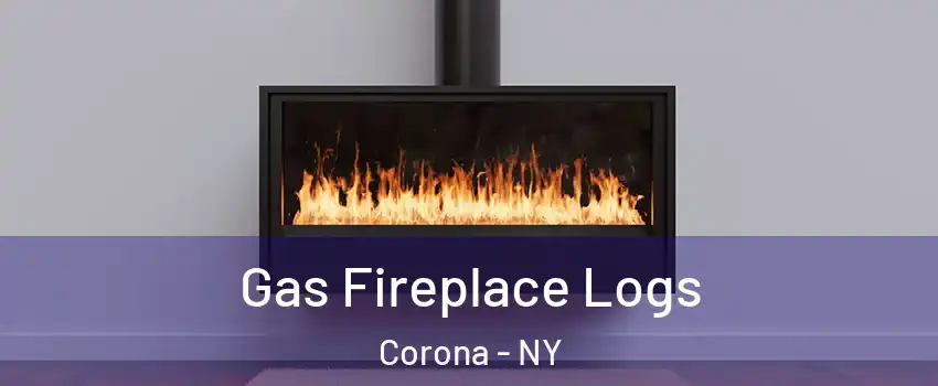 Gas Fireplace Logs Corona - NY