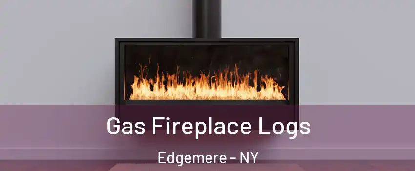 Gas Fireplace Logs Edgemere - NY