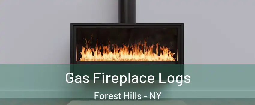 Gas Fireplace Logs Forest Hills - NY