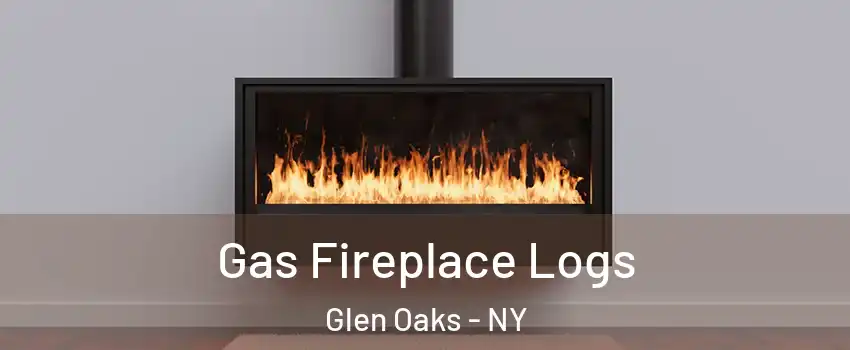 Gas Fireplace Logs Glen Oaks - NY