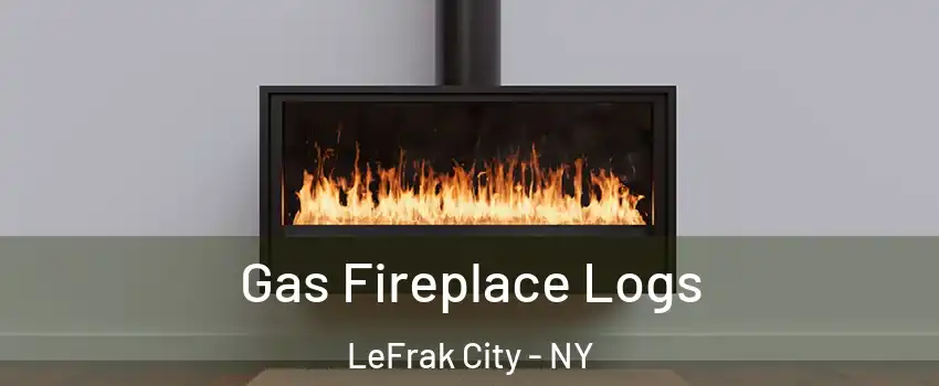 Gas Fireplace Logs LeFrak City - NY