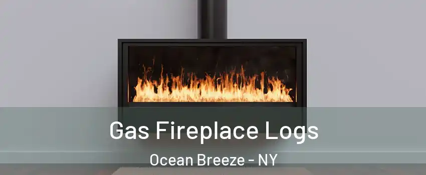 Gas Fireplace Logs Ocean Breeze - NY