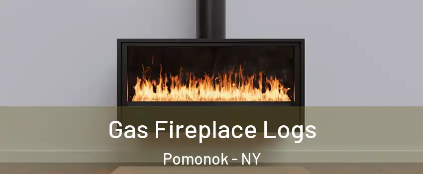 Gas Fireplace Logs Pomonok - NY