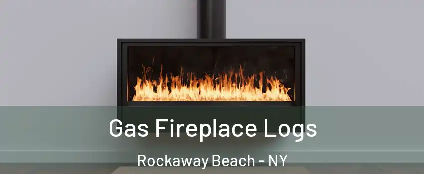 Gas Fireplace Logs Rockaway Beach - NY