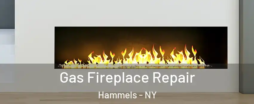 Gas Fireplace Repair Hammels - NY