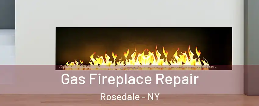 Gas Fireplace Repair Rosedale - NY