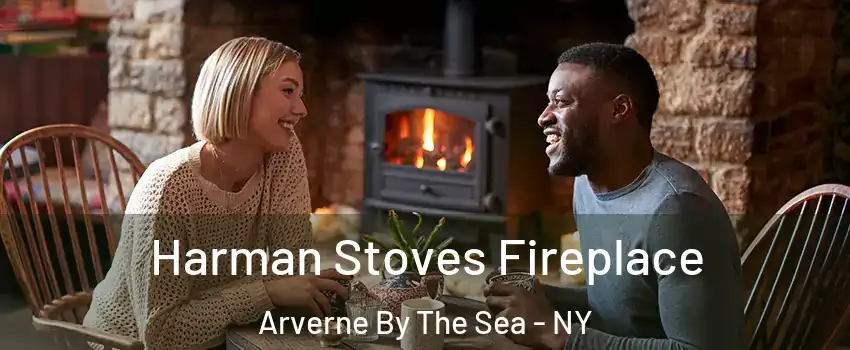 Harman Stoves Fireplace Arverne By The Sea - NY