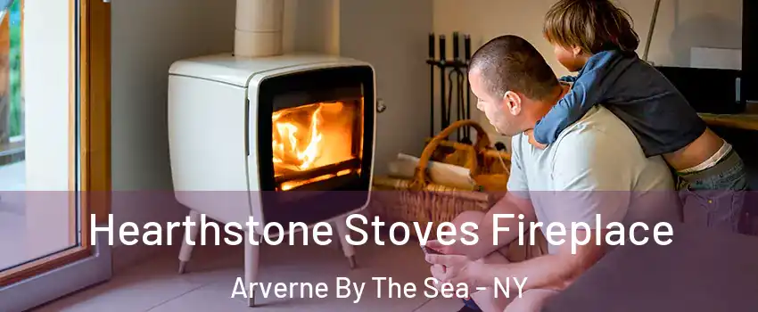 Hearthstone Stoves Fireplace Arverne By The Sea - NY