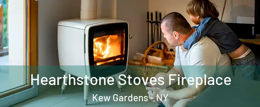 Hearthstone Stoves Fireplace Kew Gardens - NY