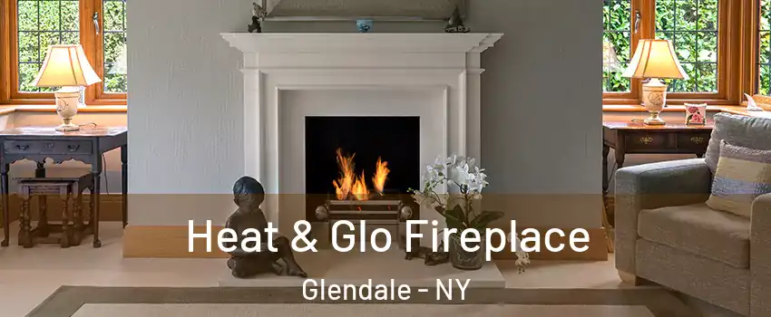 Heat & Glo Fireplace Glendale - NY