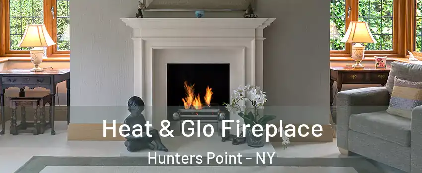 Heat & Glo Fireplace Hunters Point - NY