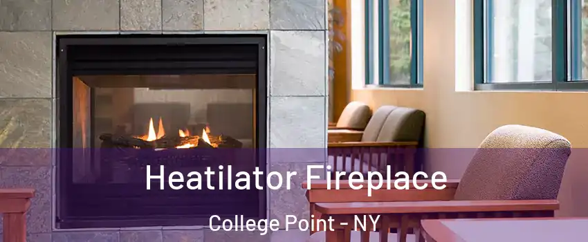 Heatilator Fireplace College Point - NY