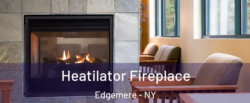 Heatilator Fireplace Edgemere - NY