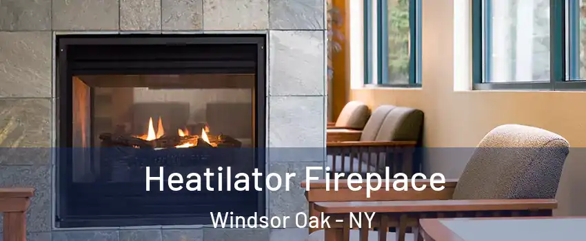 Heatilator Fireplace Windsor Oak - NY