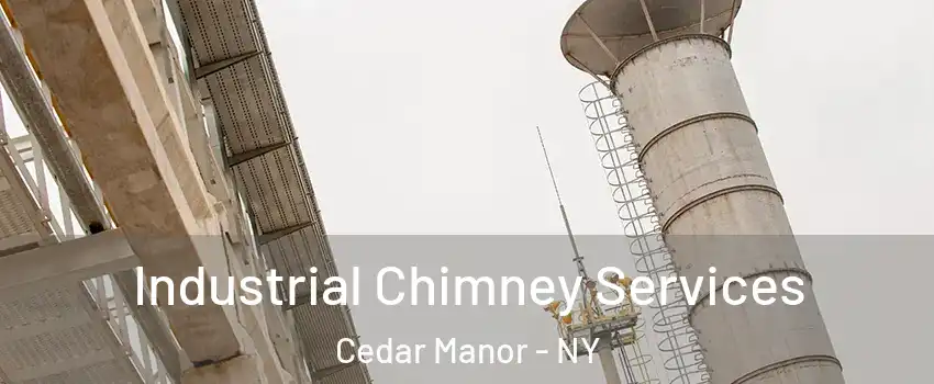 Industrial Chimney Services Cedar Manor - NY