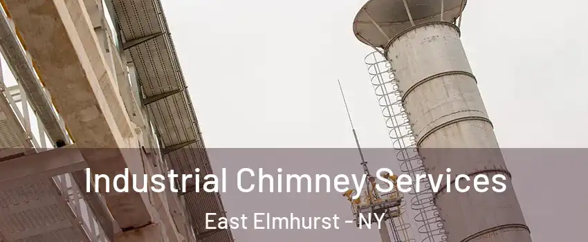 Industrial Chimney Services East Elmhurst - NY