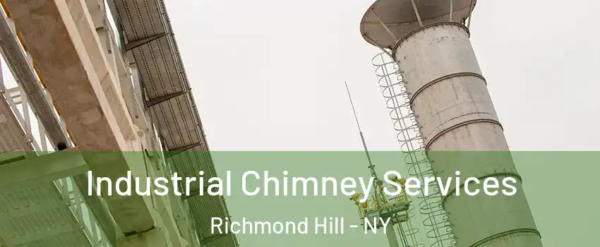 Industrial Chimney Services Richmond Hill - NY