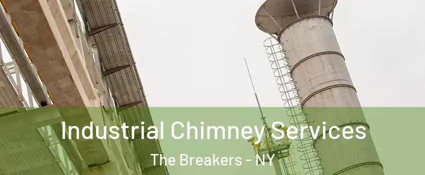 Industrial Chimney Services The Breakers - NY