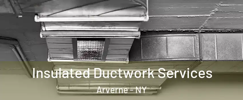 Insulated Ductwork Services Arverne - NY