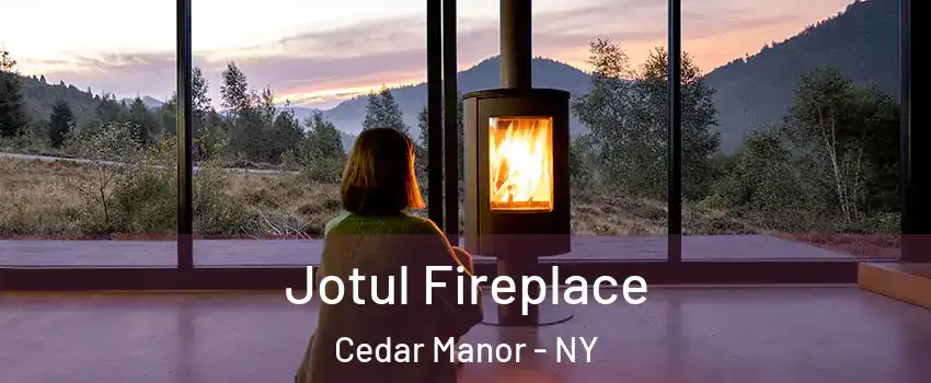 Jotul Fireplace Cedar Manor - NY