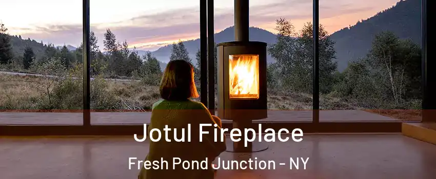 Jotul Fireplace Fresh Pond Junction - NY