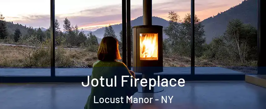 Jotul Fireplace Locust Manor - NY