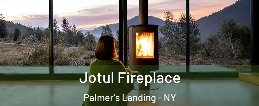 Jotul Fireplace Palmer's Landing - NY