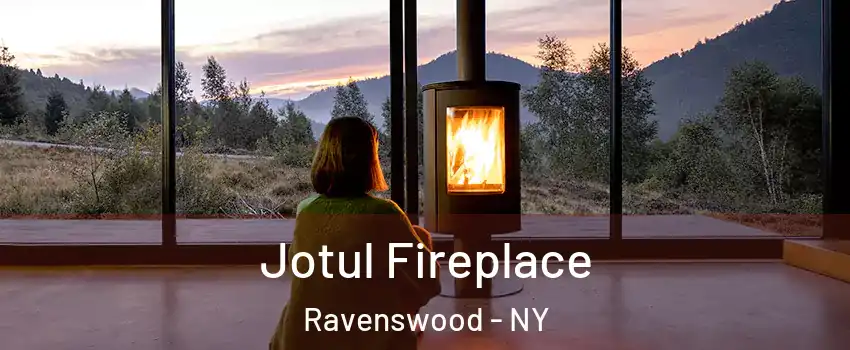 Jotul Fireplace Ravenswood - NY