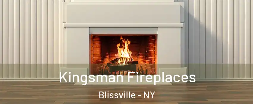 Kingsman Fireplaces Blissville - NY
