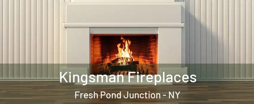 Kingsman Fireplaces Fresh Pond Junction - NY