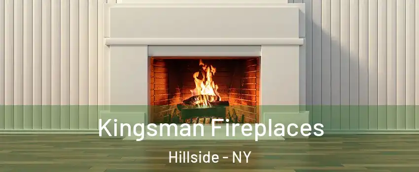 Kingsman Fireplaces Hillside - NY