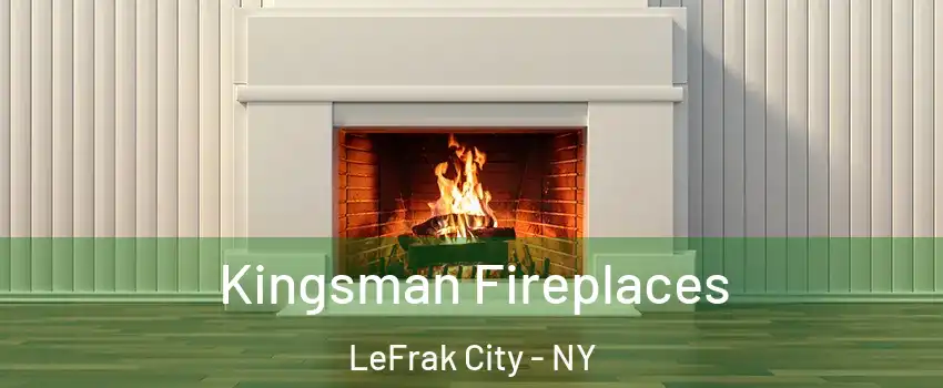 Kingsman Fireplaces LeFrak City - NY