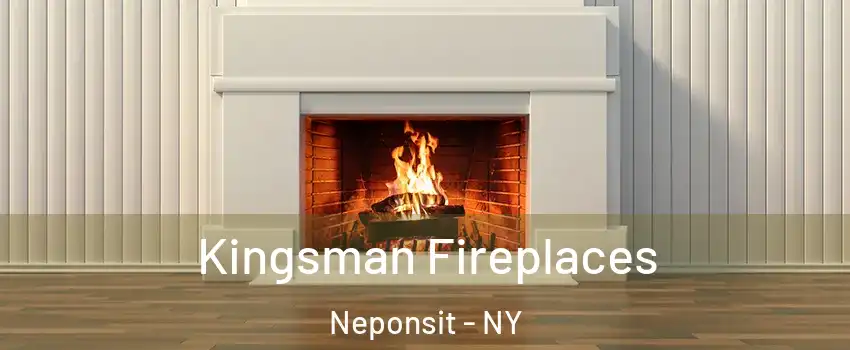 Kingsman Fireplaces Neponsit - NY