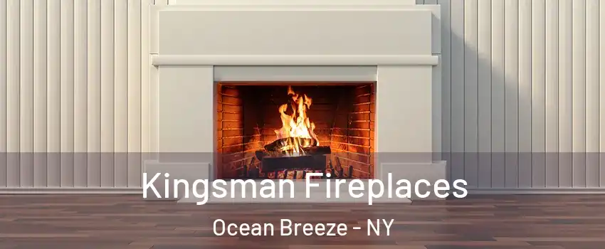 Kingsman Fireplaces Ocean Breeze - NY