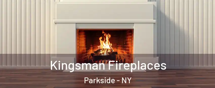Kingsman Fireplaces Parkside - NY
