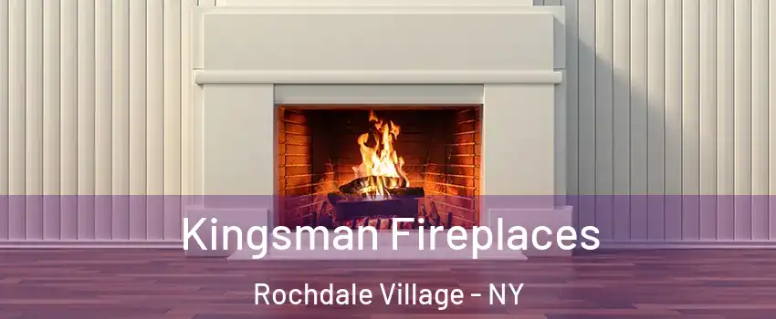Kingsman Fireplaces Rochdale Village - NY