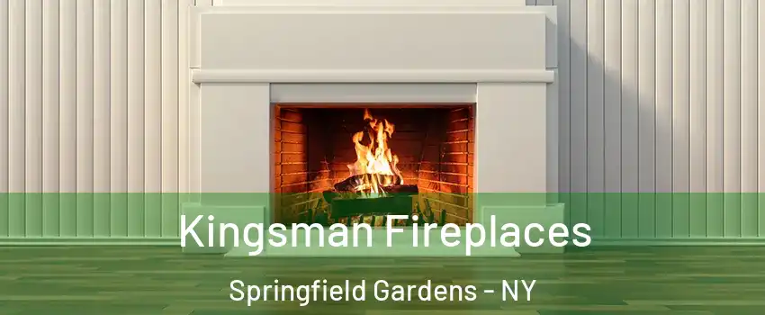 Kingsman Fireplaces Springfield Gardens - NY