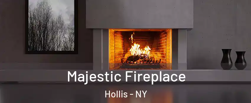 Majestic Fireplace Hollis - NY