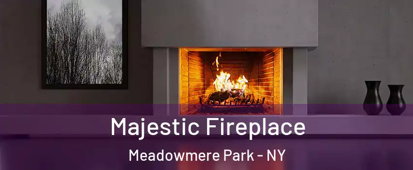 Majestic Fireplace Meadowmere Park - NY