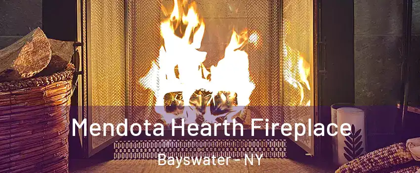 Mendota Hearth Fireplace Bayswater - NY