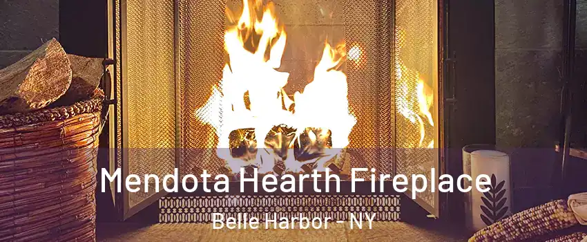 Mendota Hearth Fireplace Belle Harbor - NY