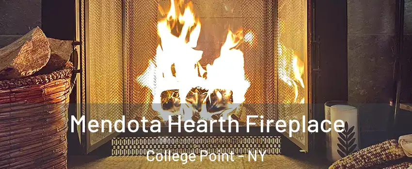 Mendota Hearth Fireplace College Point - NY
