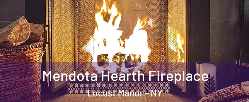 Mendota Hearth Fireplace Locust Manor - NY