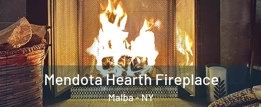 Mendota Hearth Fireplace Malba - NY