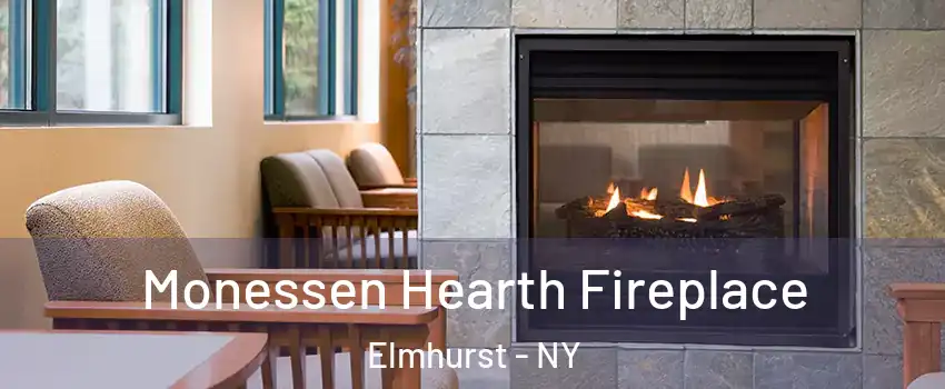 Monessen Hearth Fireplace Elmhurst - NY